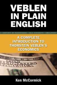 Veblen in Plain English : A Complete Introduction to Thorstein Veblen's Economics