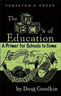 The ABC's of Education : A Primer for Schools to Come