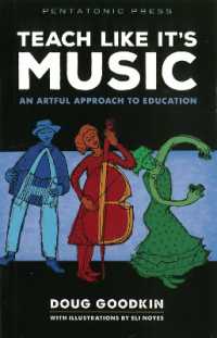 Teach Like It's Music : An Artful Approach to Education