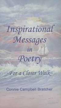 Inspirational Messages in Poetry : For a Closer Walk