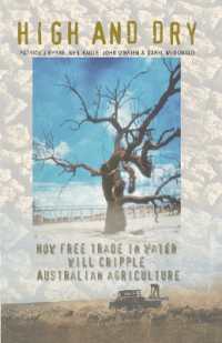 High and Dry : How Free Trade in Water Will Cripple Australian Agriculture