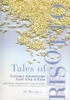 Tales of Risotto : Culinary Adventures from Villa D'este