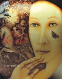 Eden Revisited : The Ceramic Art of Kurt Weiser (Eden Revisited) -- Hardback （Revised Ed）