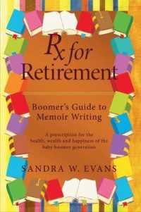 Rx for Retirement: Boomer's Guide to Memoir Writing