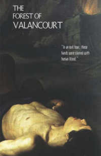 The Forest of Valancourt; or, the Haunt of the Banditti （Valancourt Book）
