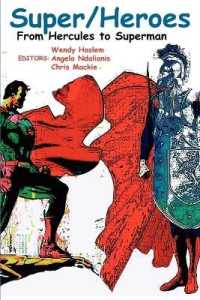 Super/Heroes : From Hercules to Superman