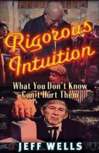 Rigorous Intuition : What You Don't Know Can't Hurt Them