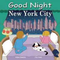 Good Night New York City (Good Night Our World) （Board Book）