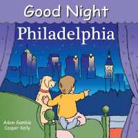 Good Night Philadelphia (Good Night Our World) （Board Book）