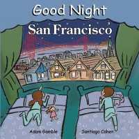 Good Night San Francisco (Good Night Our World) （Board Book）