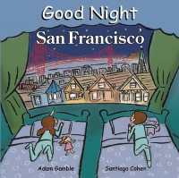 Good Night San Francisco (Good Night Our World) （Board Book）