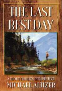 The Last Best Day : A Trout Fisher's Perspective