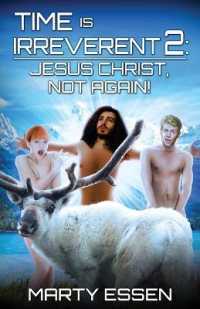 Time Is Irreverent 2: Jesus Christ, Not Again! (Time Is Irreverent") 〈2〉