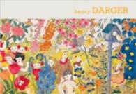 Sound and Fury / Bruit et fureur : The Art of Henry Darger / l'oeuvre de Henry Darger （Bilingual）