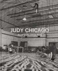Judy Chicago : Roots of the Dinner Party: History in the Making