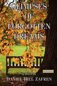Glimpses of Forgotten Dreams