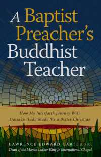 A Baptist Preacher's Buddhist Teacher : How My Interfaith Journey with Daisaku Ikeda Made Me a Better Christian