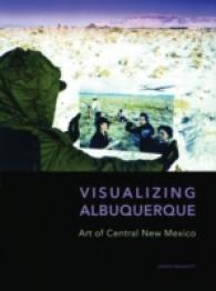 Visualizing Albuquerque : Art of Central New Mexico