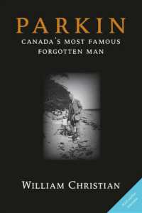 Parkin : Canada's Most Famous Forgotten Man