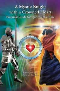 A Mystic Knight with a Crowned Heart : Practical Guide for Spiritual Warriors