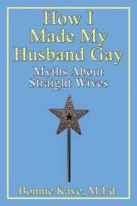 How I Made My Husband Gay : Myths about Straight Wives