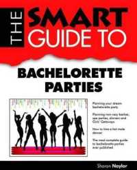 Smart Guide to Bachelorette Parties (Smart Guide (Creative Homeowner))