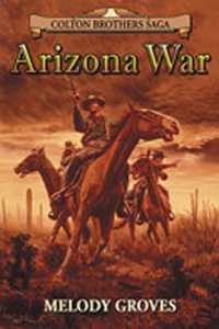 Arizona War : A Colton Brothers Saga