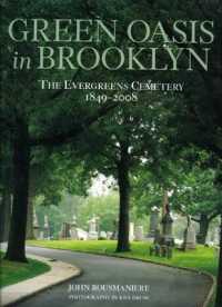 Green Oasis in Brooklyn : The Evergreens Cemetery 1849-2008