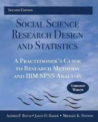 Social Science Research Design and Statistics : A Practitioner's Guide to Research Methods and IBM SPSS Analysis （2ND）