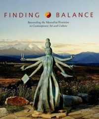 Finding Balance : Reconciling the Masculine/feminine in Contemporary Art and Culture -- Hardback