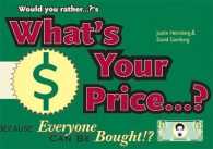 Would You Rather...?'s What's Your Price? : Because Everyone Can Be Bought!? (Would You Rather...?)