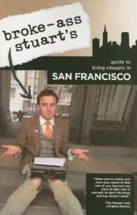 Broke-Ass Stuart's Guide to Living Cheaply in San Francisco (Broke-ass Stuart's Guide to Living Cheaply)