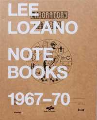Lee Lozano : Notebooks 1967-70