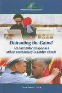 Defending the Gains? : Transatlantic Responses when Democracy is under Threat