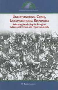 Unconventional Crises， Unconventional Responses : Reforming Leadership in the Age of Catastrophic ... (Center for Transatlantic Relations)