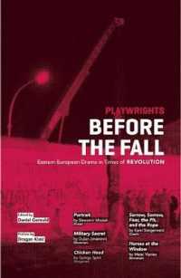 Playwrights before the Fall : Eastern European Drama in Times of Revolution