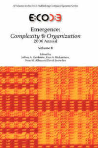 Emergence : Complexity & Organization 2006 Anuual