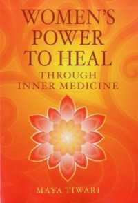Women's Power to Heal : Through Inner Medicine