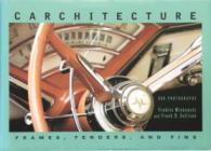 Carchitecture : Frames, Fenders and Fins/500 Photographs