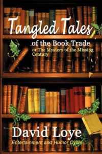 Tangled Tales of the Book Trade, or the Mystery of the Missing Century