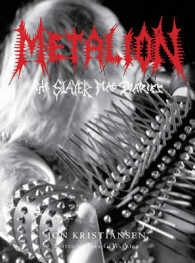 Metalion: the Slayer Mag Diaries