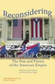 Reconsidering the Insular Cases : The Past and Future of the American Empire (Human Rights Program Series)