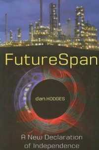 Futurespan : Forging a Workable Solution to America's Energy Crisis