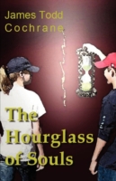 The Hourglass of Souls (Max and the Gatekeeper Book II)