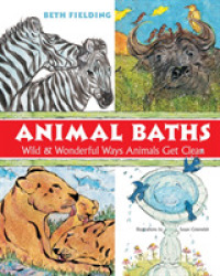 Animal Baths : Wild & Wonderful Ways Animals Get Clean! （1ST）
