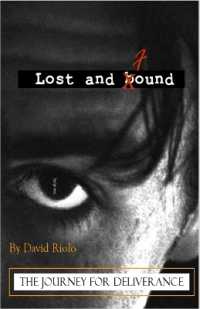 Lost and Found : The Journey for Deliverance