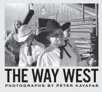Peter Kayafas : The Way West