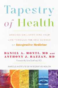 Tapestry of Health : Weaving Wellness into Your Life through the New Science of Integrative Medicine