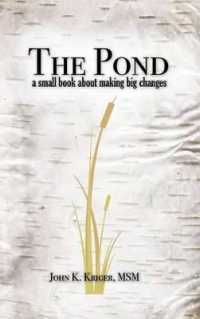 The Pond : A Small Book about Making Big Changes