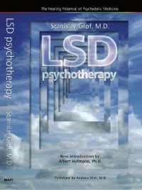Lsd Psychotherapy (4th Edition) : The Healing Potential of Psychedelic Medicine -- Paperback / softback